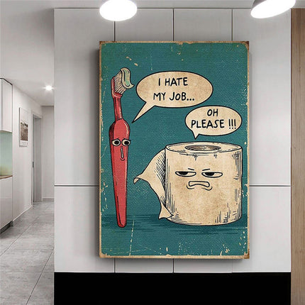 Bathroom Canvas Art - 'I Hate My Job' - Print Wall Decor - Available in Multiple Sizes